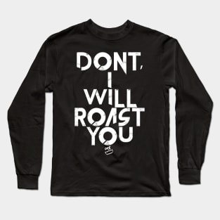 OTE roast you trojan alt Long Sleeve T-Shirt